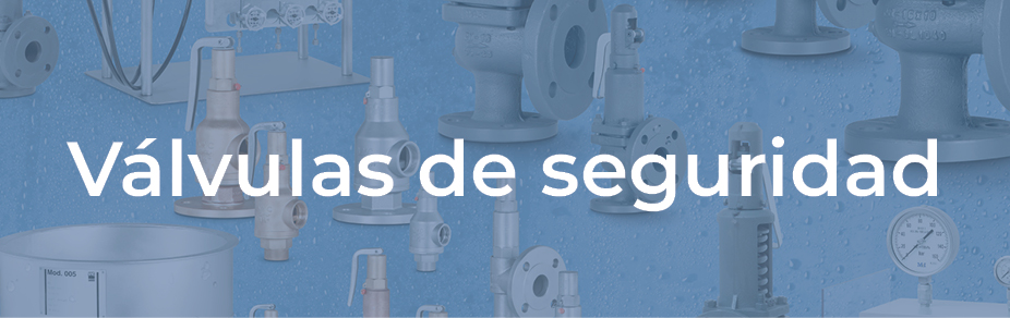 Válvulas de seguridad